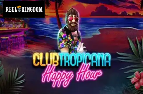 Club Tropicana Happy Hour